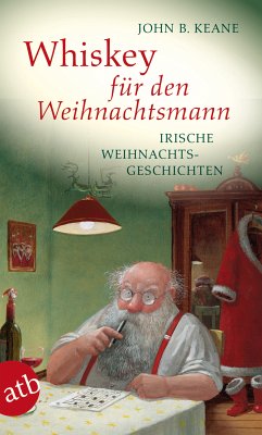 Whiskey für den Weihnachtsmann (eBook, ePUB) - Keane, John B.