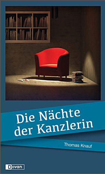 Die Nächte der Kanzlerin (eBook, ePUB)