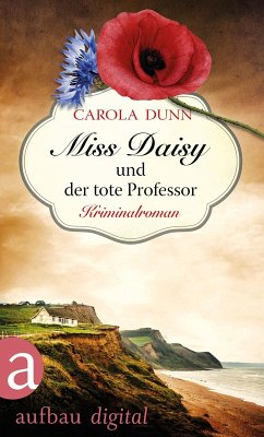 Miss Daisy und der tote Professor / Miss Daisy Bd.7 (eBook, ePUB) - Dunn, Carola
