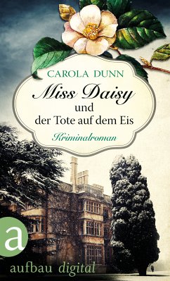 Miss Daisy und der Tote auf dem Eis / Miss Daisy Bd.1 (eBook, ePUB) - Dunn, Carola