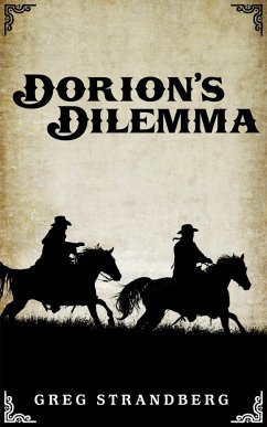 Dorion's Dilemma (Mountain Man Series, #8) (eBook, ePUB) - Strandberg, Greg