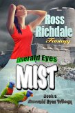 Emerald Eyes Mist (Emerald Eyes Trilogy, #2) (eBook, ePUB) Emerald Eyes Mist (Emerald Eyes Trilogy, #2) (eBook, ePUB)