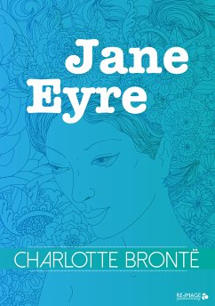 Jane Eyre (eBook, ePUB) - Brontë, Charlotte