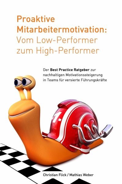 Proaktive Mitarbeitermotivation: Vom Low-Performer zum High-Performer (eBook, ePUB)