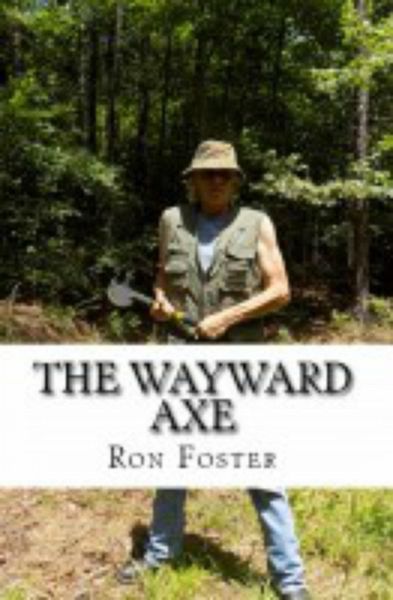 The Wayward Axe (Old Preppers Die Hard) (eBook, ePUB)