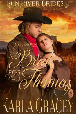 Cover Mail Order Bride - A Bride for Thomas (Sun River Brides, #4) (eBook, ePUB)