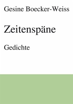 Zeitenspäne (eBook, ePUB) - Boecker-Weiss, Gesine