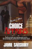 Choice Affairs (Southern Heat, #2) (eBook, ePUB) Choice Affairs (Southern Heat, #2) (eBook, ePUB)