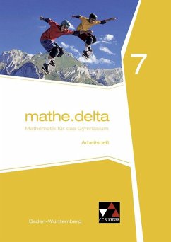 mathe.delta 7 Arbeitsheft Baden-Württemberg - mathe.delta, Ausgabe Baden-Württemberg
