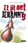 Et jit net jerannt