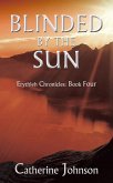 Blinded by the Sun (Erythleh Chronicles, #4) (eBook, ePUB)