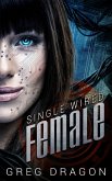 Single Wired Female (Wired for Love, #2) (eBook, ePUB)