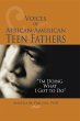 Voices of African-American Teen Fathers... - Bild 1