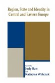 Region, State and Identity in Central and Eastern Europe (eBook, PDF)