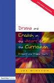 Drama and English at the Heart of the Curriculum (eBook, PDF)
