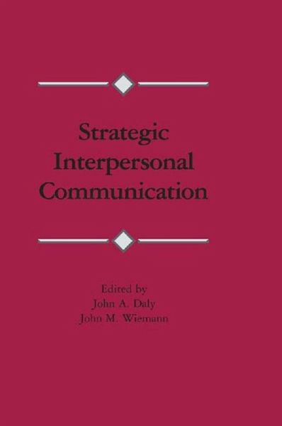 Strategic Interpersonal Communication (eBook, PDF)