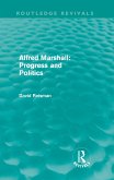 Alfred Marshall: Progress and Politics (Routledge Revivals) (eBook, PDF)