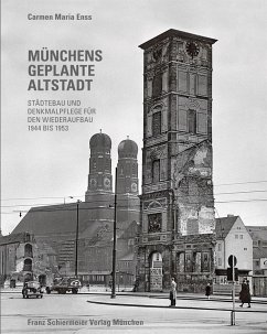 Münchens geplante Altstadt - Enss, Carmen M.