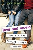 Love and Music (and Missing Ted Callahan) (eBook, ePUB)