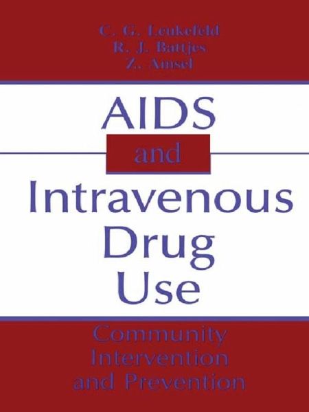 AIDS and Intravenous Drug Use (eBook, PDF) AIDS and Intravenous Drug Use (eBook, PDF)