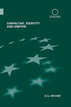 Gibraltar, Identity and Empire (eBook, PDF) - Archer, E. G.