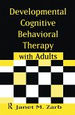 Developmental Cognitive Behavioral Therapy with Adults (eBook, PDF)