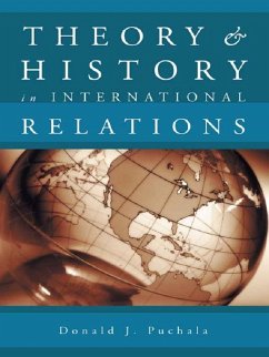 Theory and History in International Relations (eBook, ePUB) - Puchala, Donald J.