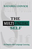 The Multilingual Self (eBook, ePUB) The Multilingual Self (eBook, ePUB)