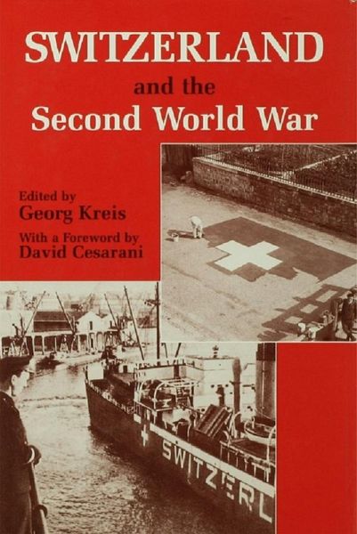 Switzerland and the Second World War (eBook, PDF) Switzerland and the Second World War (eBook, PDF)