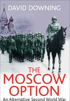 Moscow Option (eBook, ePUB) - Downing, David