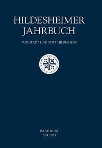 Hildesheimer Jahrbuch für Stadt und Stift Hildesheim Band 86/87 2014/2015 - Reyer, Herbert; Schütz, Michael