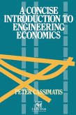 A Concise Introduction to Engineering Economics (eBook, PDF)