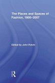 The Places and Spaces of Fashion, 1800-2007 (eBook, ePUB)