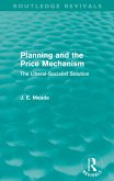 Planning and the Price Mechanism (Routledge Revivals) (eBook, PDF)