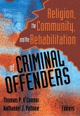 Religion, the Community, and the Rehabilitation of Criminal Offenders (eBook, ePUB)