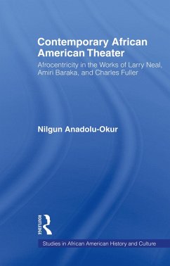 Contemporary African American Theater (eBook, PDF) - Anadolu-Okur, Nilgun