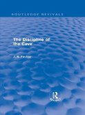 The Discipline of the Cave (Routledge Revivals) (eBook, ePUB)