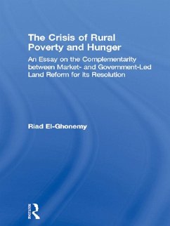 The Crisis of Rural Poverty and Hunger (eBook, ePUB) - El-Ghonemy, M. Riad
