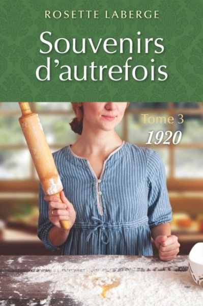 Souvenirs d'autrefois 03 1920 (eBook, PDF) Souvenirs d'autrefois 03 1920 (eBook, PDF)