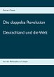 Die doppelte Revolution - Bild 1