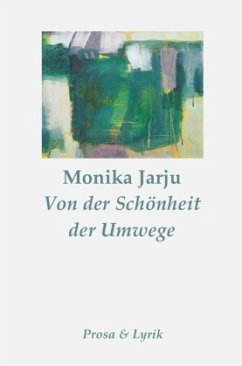 Von der Schönheit der Umwege - Jarju, Monika