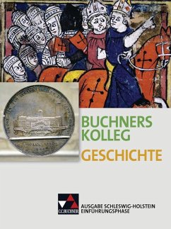 Buchners Geschichte Oberstufe Schülerband Einführungsphase Schleswig-Holstein - Barth, Boris;Erbar, Ralph;Frieß, Peer;Schulte, Rolf;Stello, Benjamin