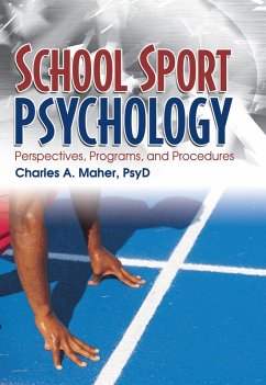 School Sport Psychology (eBook, PDF) - Maher, Charles A