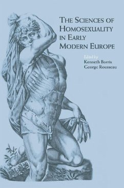 The Sciences of Homosexuality in Early Modern Europe (eBook, PDF)