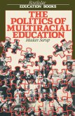 The Politics Of Multiracial Education (eBook, PDF)