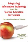 Integrating Information Technology into the Teacher Education Curriculum (eBook, PDF)