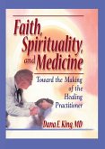 Faith, Spirituality, and Medicine (eBook, PDF)