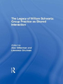 The Legacy of William Schwartz (eBook, ePUB) - Gitterman, Alex; Shulman, Lawrence