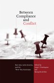 Between Compliance and Conflict (eBook, ePUB)