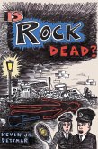 Is Rock Dead? (eBook, PDF)